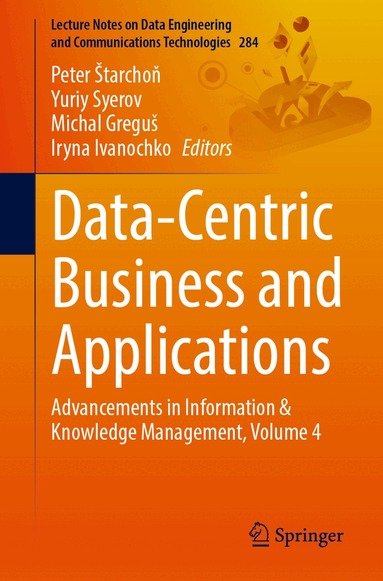 Peter Štarchoň, Yuriy Syerov, Michal Greguš, Iryna Ivanochko - Data-Centric Business and Applications, Häftad