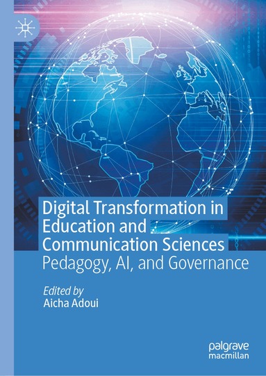 Aicha Adoui - Digital Transformation in Education and Communication Sciences, Inbunden