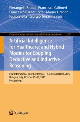 Artificial Intelligence for Healthcare, and Hybrid Models for Coupling Deductive and Inductive Reasoning
