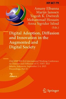 Digital Adoption, Diffusion and Innovation in the Augmented and Digital Society