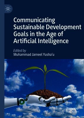 Communicating Sustainable Development Goals in the Age of Artificial Intelligence