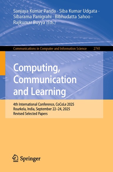 Sanjaya Kumar Panda, Siba Kumar Udgata, Sibarama Panigrahi, Bibhudatta Sahoo, Rajkumar Buyya - Computing, Communication and Learning, Häftad