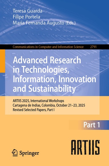 Teresa Guarda, Filipe Portela, Maria Fernanda Augusto - Advanced Research in Technologies, Information, Innovation and Sustainability, Häftad