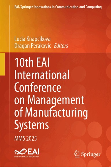 Lucia Knapcikova, Dragan Perakovic - 10th EAI International Conference on Management of Manufacturing Systems, Inbunden