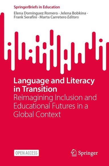 Elena Domínguez Romero, Jelena Bobkina, Frank Serafini, Marta Carretero - Language and Literacy in Transition, Häftad