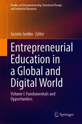 Entrepreneurial Education in a Global and Digital World