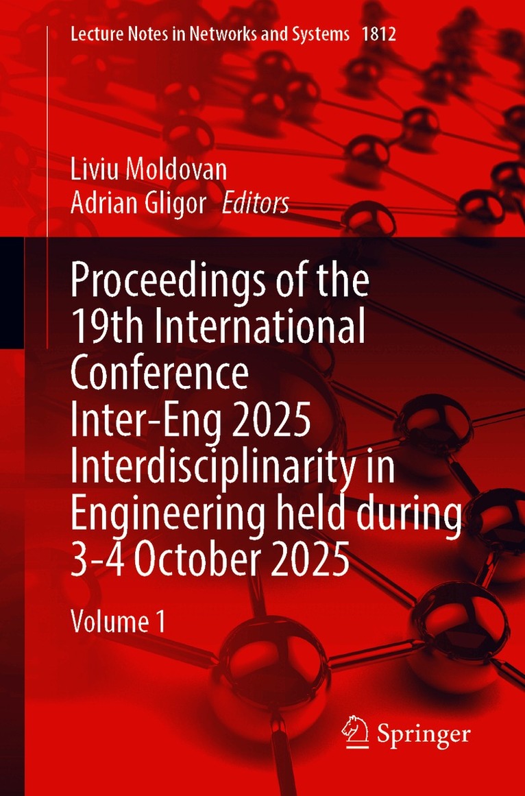 Proceedings of the 19th International Conference Inter-Eng 2025 Interdisciplinarity in Engineering held during 3-4 October 2025