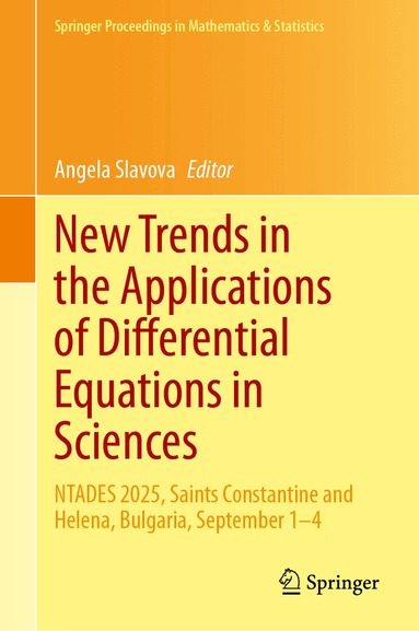 Angela Slavova - New Trends in the Applications of Differential Equations in Sciences, Inbunden