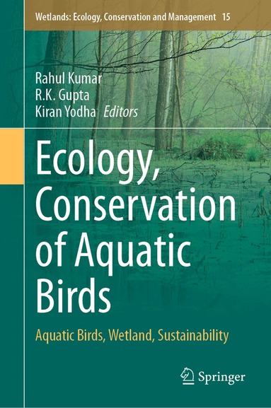 Rahul Kumar, R.K. Gupta, Kiran Yodha - Ecology, Conservation of Aquatic Birds, Inbunden