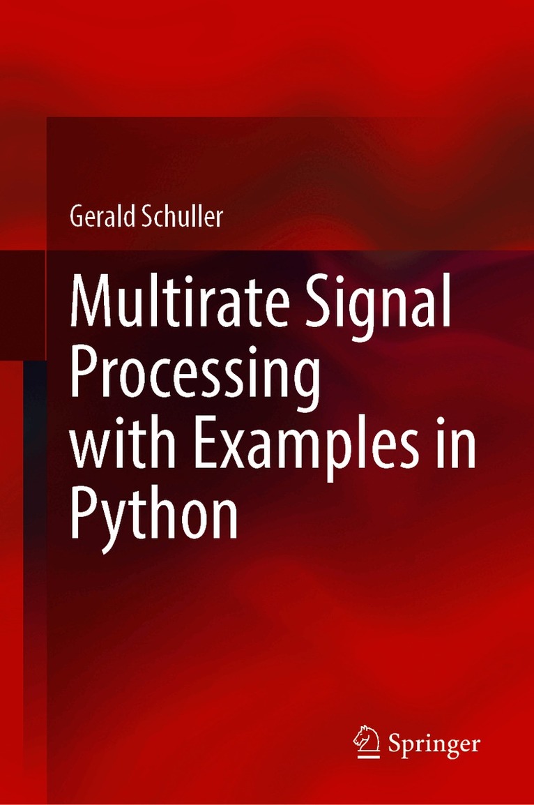 Multirate Signal Processing with Examples in Python