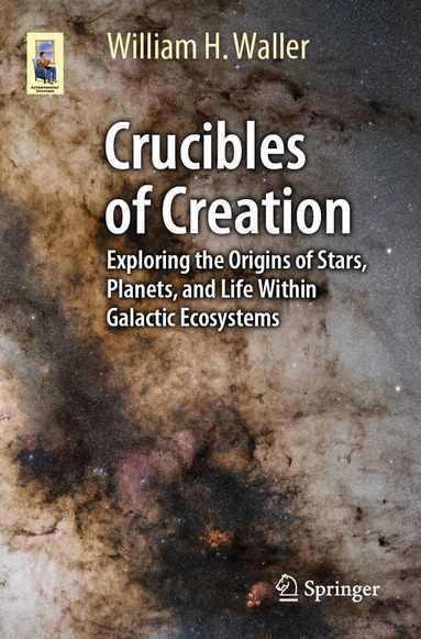 William H. Waller - Crucibles of Creation, Häftad