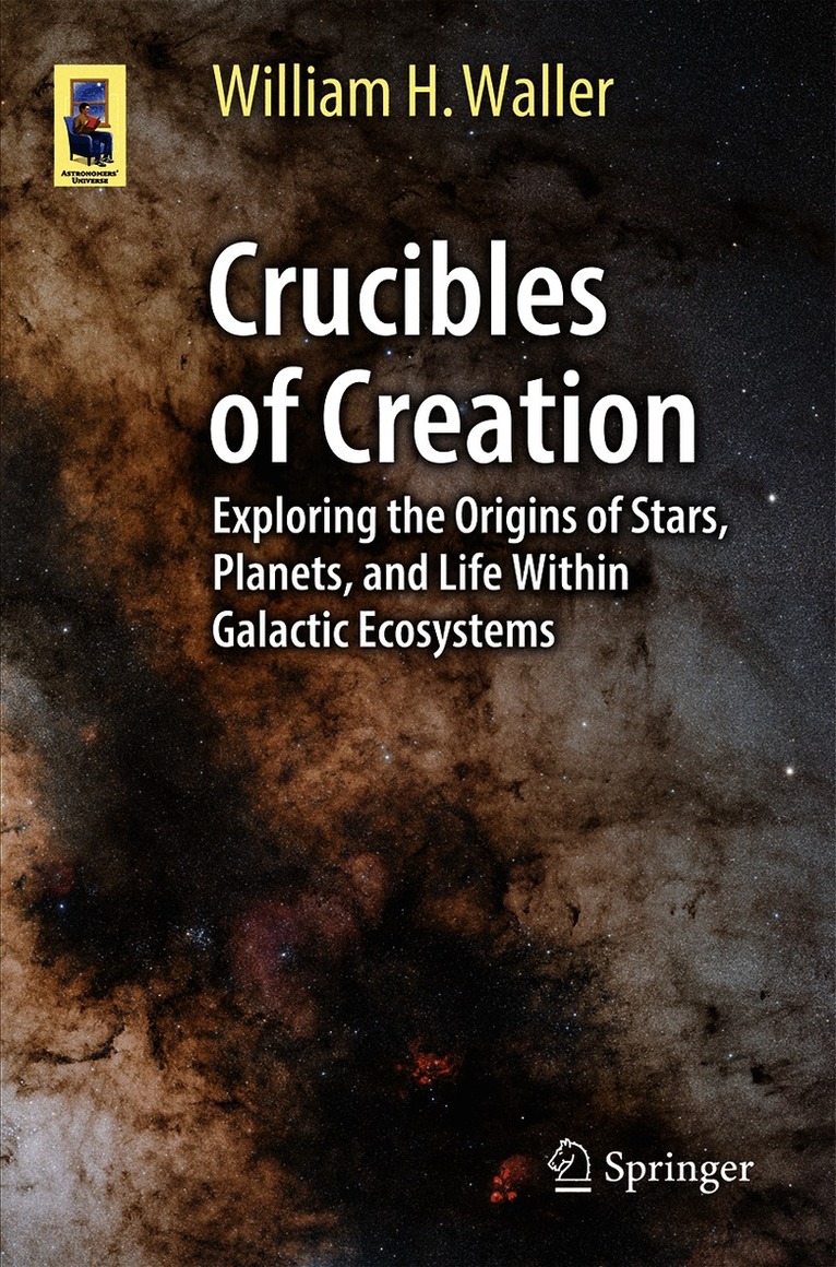 Crucibles of Creation