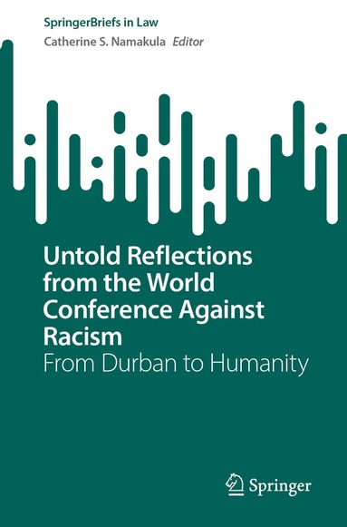 Catherine S. Namakula - Untold Reflections from the World Conference Against Racism, Häftad