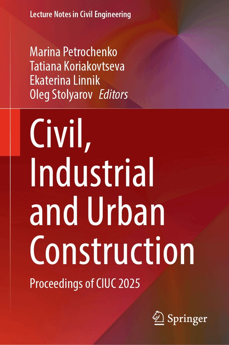 Marina Petrochenko, Tatiana Koriakovtseva, Ekaterina Linnik, Oleg Stolyarov - Civil, Industrial and Urban Construction, Inbunden