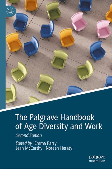 Emma Parry, Jean McCarthy, Noreen Heraty - Palgrave Handbook of Age Diversity and Work, Inbunden