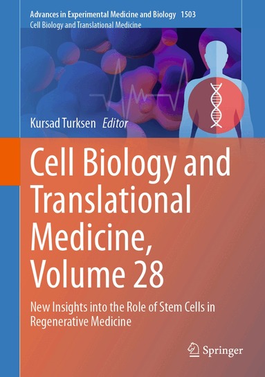 Kursad Turksen - Cell Biology and Translational Medicine, Volume 28, Inbunden