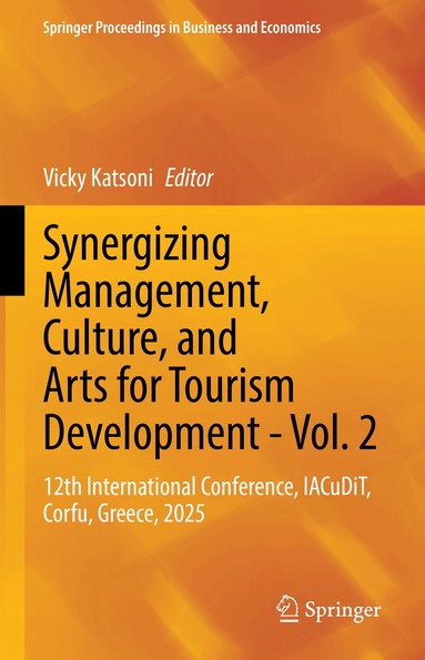 Vicky Katsoni - Synergizing Management, Culture, and Arts for Tourism Development - Vol. 2, Inbunden