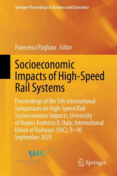 Francesca Pagliara - Socioeconomic Impacts of High-Speed Rail Systems, Inbunden