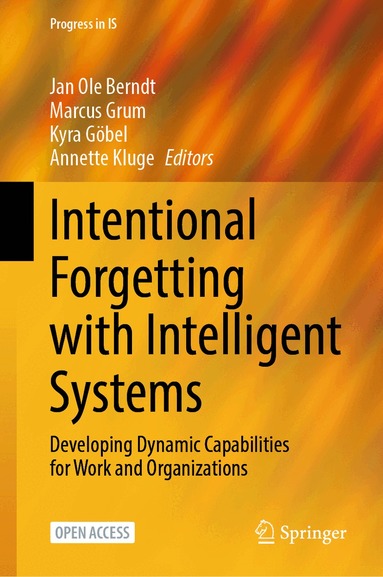 Jan Ole Berndt, Marcus Grum, Kyra Göbel, Annette Kluge - Intentional Forgetting with Intelligent Systems, Inbunden