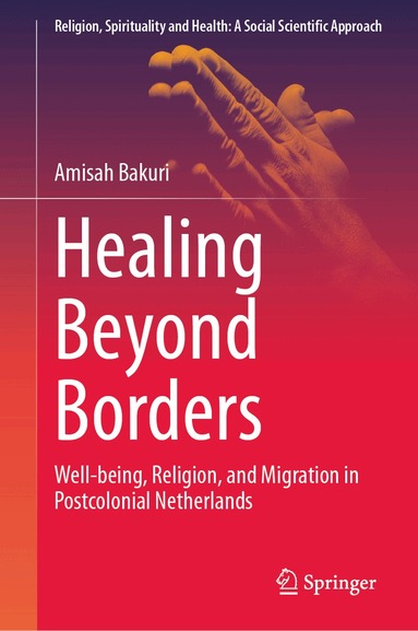 Amisah Bakuri - Healing Beyond Borders, Inbunden