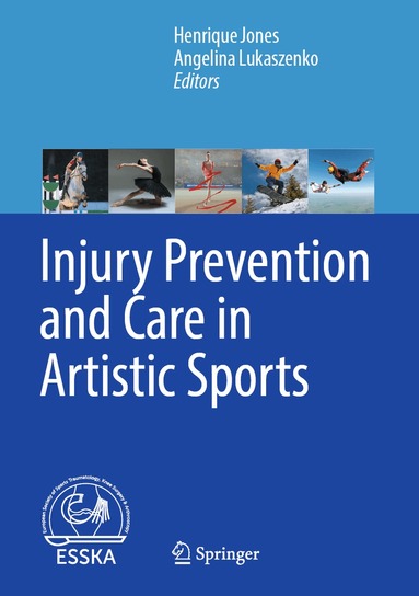 Henrique Jones, Angelina Lukaszenko - Injury Prevention and Care in Artistic Sports, Inbunden