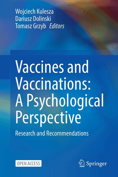 Wojciech Kulesza, Dariusz Dolinski, Tomasz Grzyb - Vaccines and Vaccinations: A Psychological Perspective, Inbunden