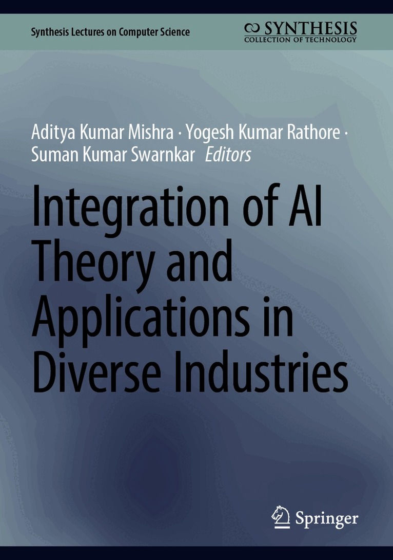 Integration of AI Theory and Applications in Diverse Industries