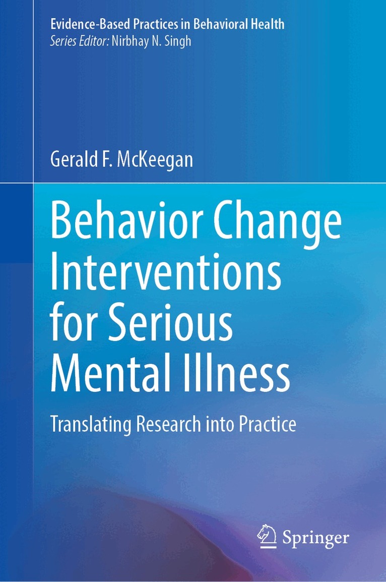 Behavior Change Interventions for Serious Mental Illness