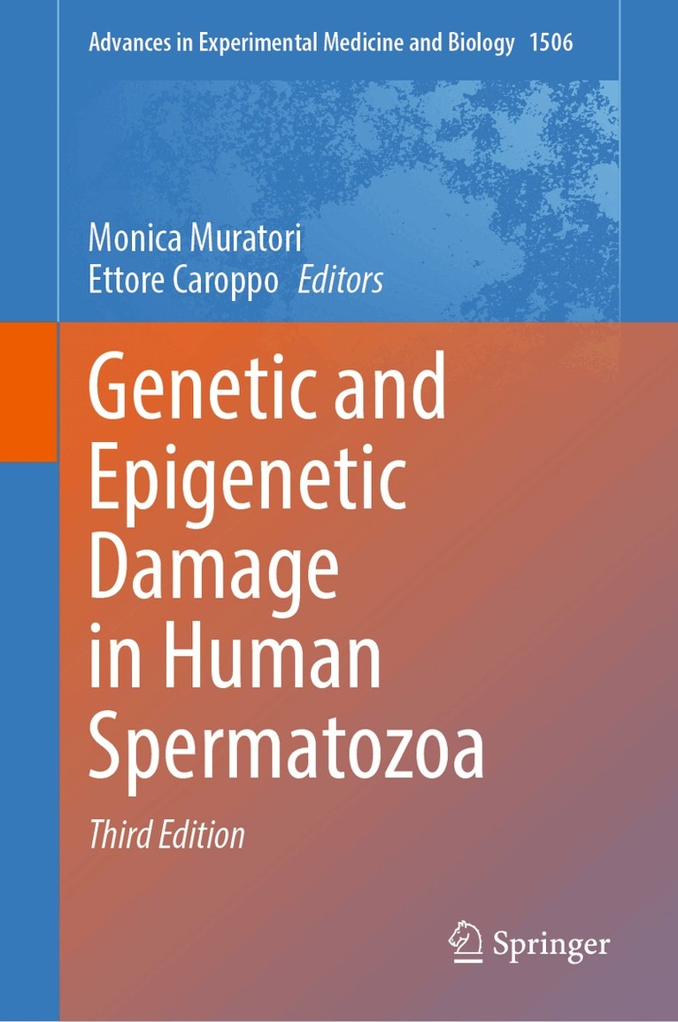 Monica Muratori, Ettore Caroppo - Genetic and Epigenetic Damage in Human Spermatozoa, Inbunden
