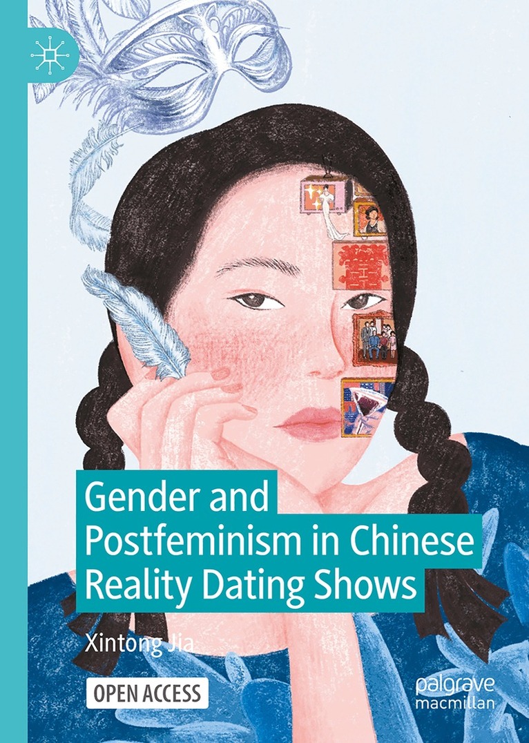 Gender and Postfeminism in Chinese Reality Dating Shows