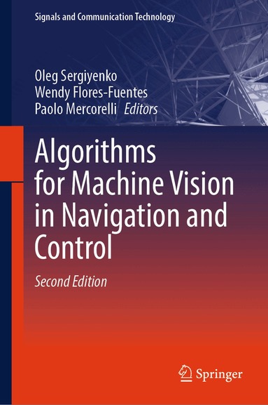 Oleg Sergiyenko, Wendy Flores-Fuentes, Paolo Mercorelli - Algorithms for Machine Vision in Navigation and Control, Inbunden
