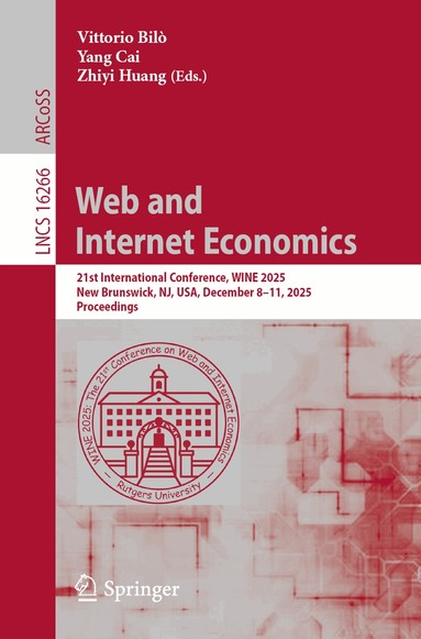 Vittorio Bilò, Yang Cai, Zhiyi Huang - Web and Internet Economics, Häftad