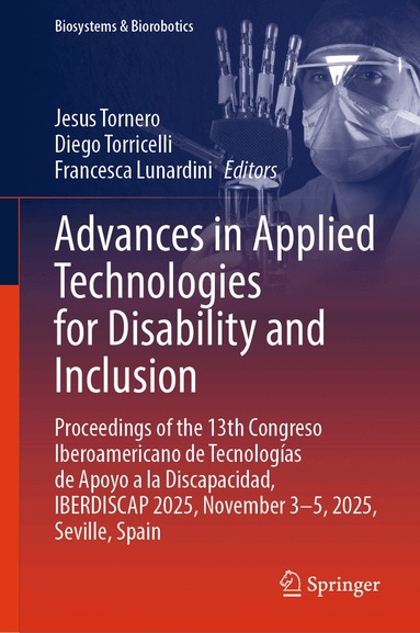Jesus Tornero, Diego Torricelli, Francesca Lunardini - Advances in Applied Technologies for Disability and Inclusion, Inbunden