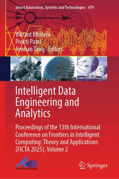 Vikrant Bhateja, Preeti Patel, Jinshan Tang - Intelligent Data Engineering and Analytics, Inbunden