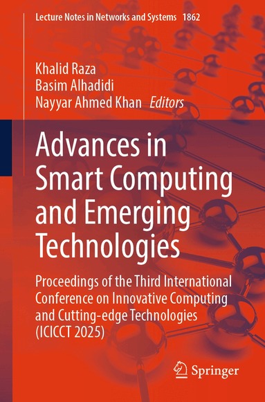 Khalid Raza, Basim Alhadidi, Nayyar Ahmed Khan - Advances in Smart Computing and Emerging Technologies, Häftad