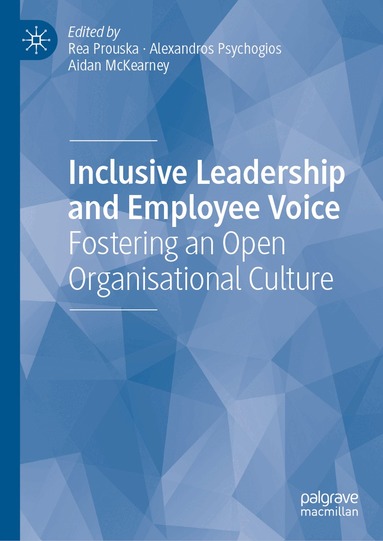 Rea Prouska, Alexandros Psychogios, Aidan McKearney - Inclusive Leadership and Employee Voice, Inbunden