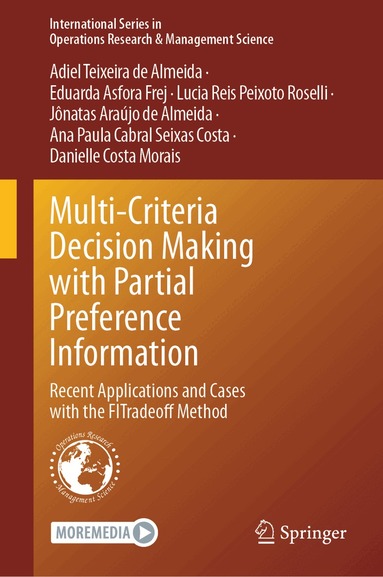 Adiel Teixeira de Almeida, Eduarda Asfora Frej, Lucia Reis Peixoto Roselli, Jônatas Araújo de Almeida, Ana Paula Cabral Seixas Costa, Danielle Costa Morais - Multi-Criteria Decision Making with Partial Preference Information, Inbunden