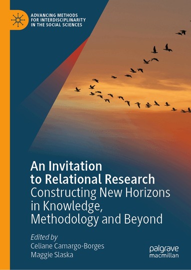 Celiane Camargo-Borges, Maggie Slaska - Invitation to Relational Research, Inbunden