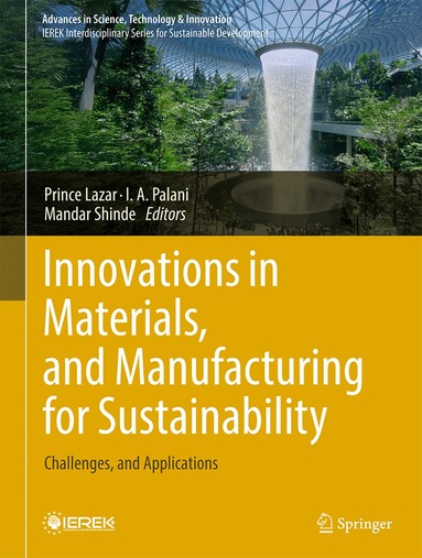 Prince Lazar, I. A. Palani, Mandar Shinde - Innovations in Materials, and Manufacturing for Sustainability, Inbunden