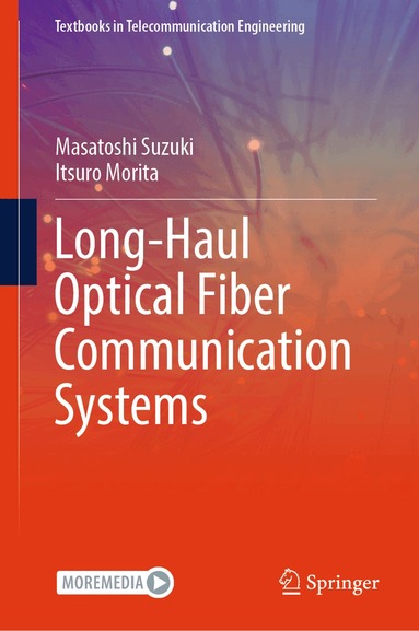 Masatoshi Suzuki, Itsuro Morita - Long-Haul Optical Fiber Communication Systems, Inbunden