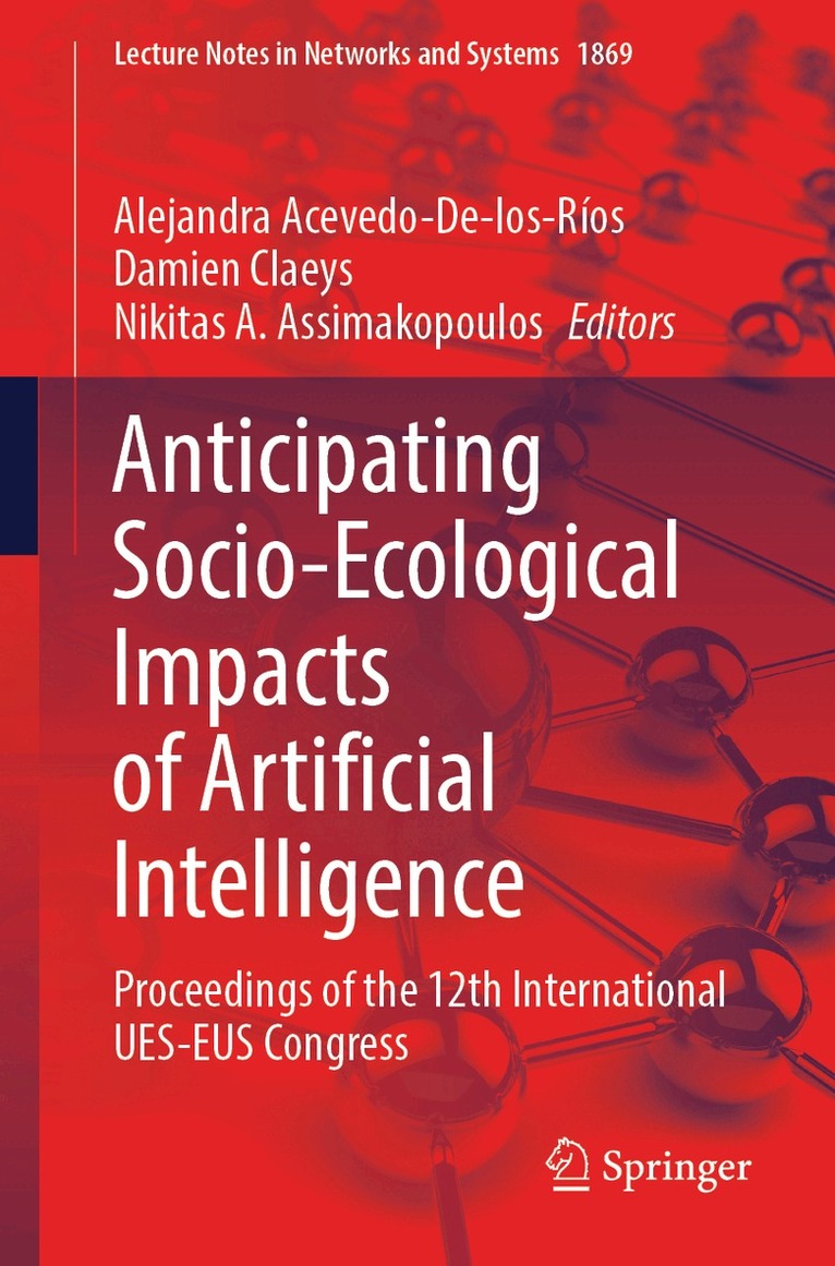 Alejandra Acevedo-De-los-Ríos, Damien Claeys, Nikitas A. Assimakopoulos - Anticipating Socio-Ecological Impacts of Artificial Intelligence, Häftad