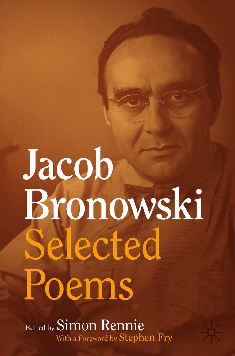 Jacob Bronowski: Selected Poems