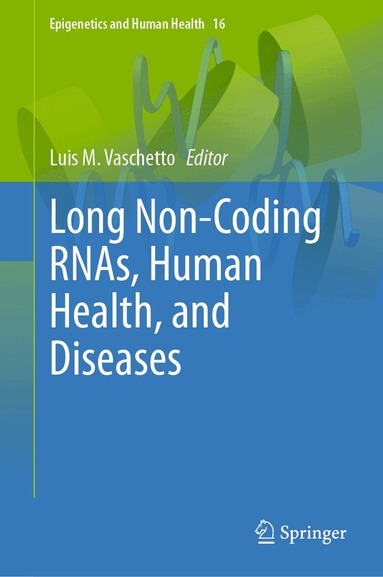 Luis M. Vaschetto - Long Non-Coding RNAs, Human Health, and Diseases, Inbunden
