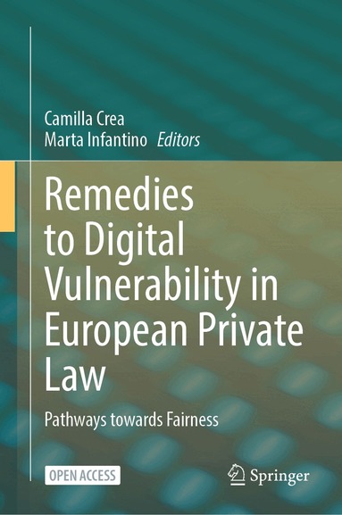 Camilla Crea, Marta Infantino - Remedies to Digital Vulnerability in European Private Law, Inbunden