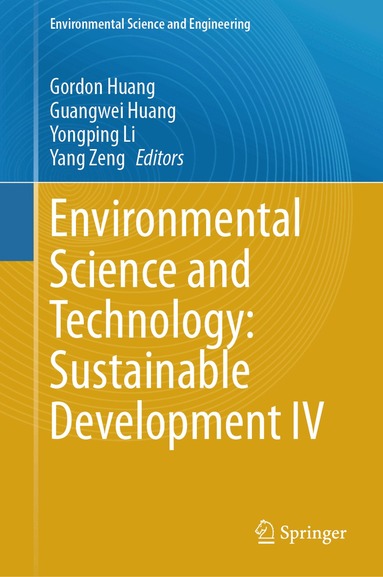 Gordon Huang, Guangwei Huang, Yongping Li, Yang Zeng - Environmental Science and Technology: Sustainable Development IV, Inbunden