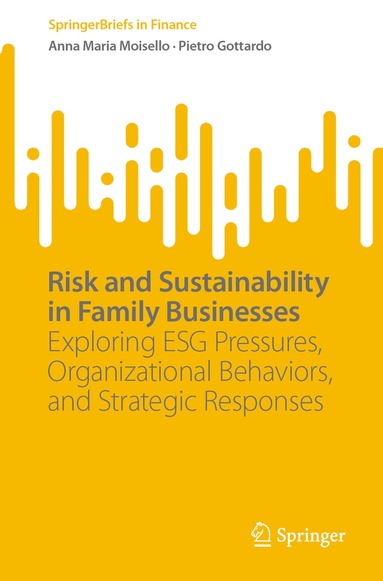 Anna Maria Moisello, Pietro Gottardo - Risk and Sustainability in Family Businesses, Häftad
