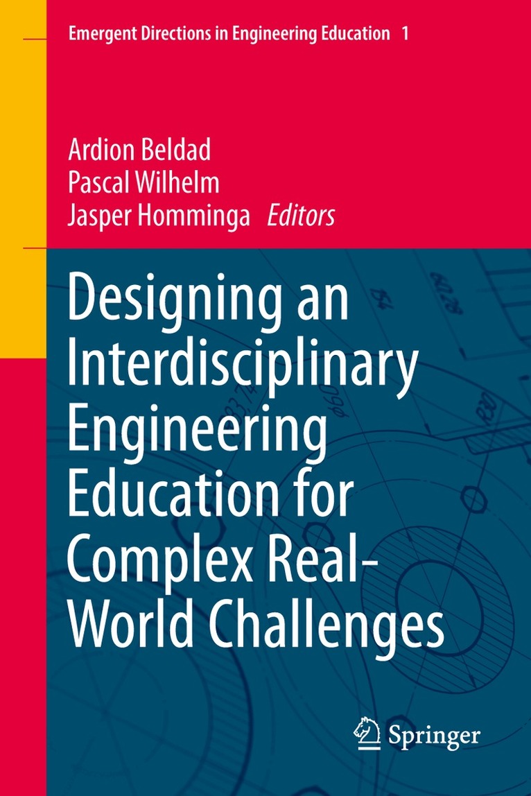 Designing an Interdisciplinary Engineering Education for Complex Real-World Challenges