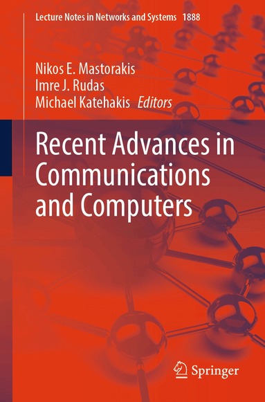 Nikos E. Mastorakis, Imre J. Rudas, Michael Katehakis - Recent Advances in Communications and Computers, Häftad