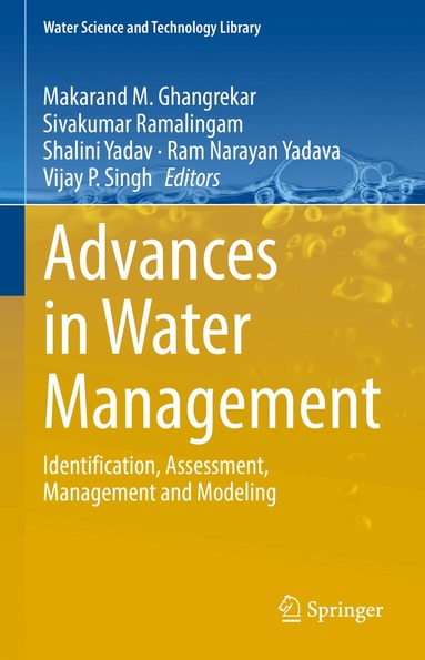 Makarand M. Ghangrekar, Sivakumar Ramalingam, Shalini Yadav, Ram Narayan Yadava, Vijay P. Singh - Advances in Water Management, Inbunden