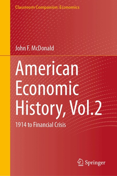 John F. McDonald - American Economic History, Vol.2, Inbunden